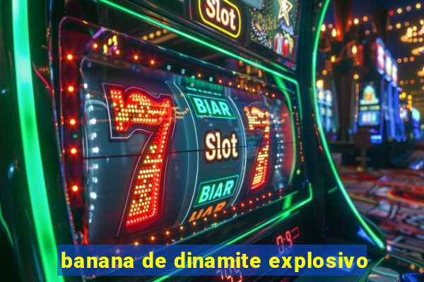 banana de dinamite explosivo